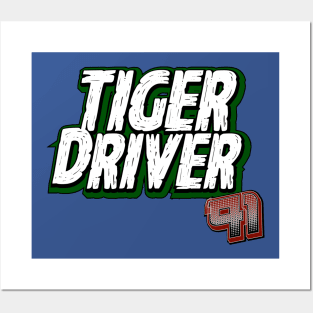 Tiger Driver '91 Posters and Art